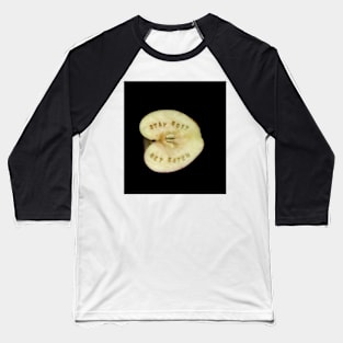 Stay soft, get eaten Baseball T-Shirt